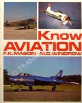 Book cover of Know Aviation by MASON, F.K. & WINDROW, M.C.